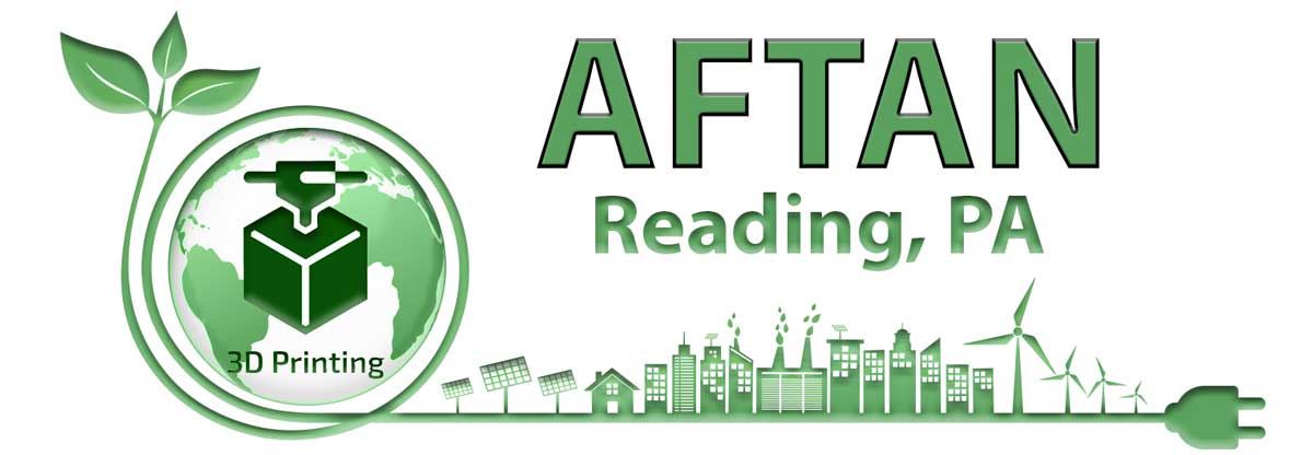 Aftan Reading PA 3D Printing, Additive Manufacturing, and Rapid Prototyping Service